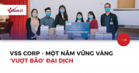 Vietnamnet : VSS Corp - Một năm vững vàng ‘vượt bão’ đại dịch