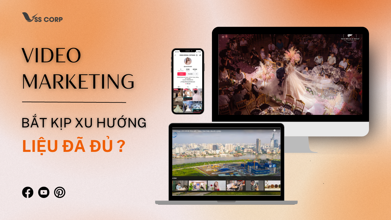 Sự Bùng Nổ của Video Marketing - Bắt kịp Xu Hướng liệu đã đủ?